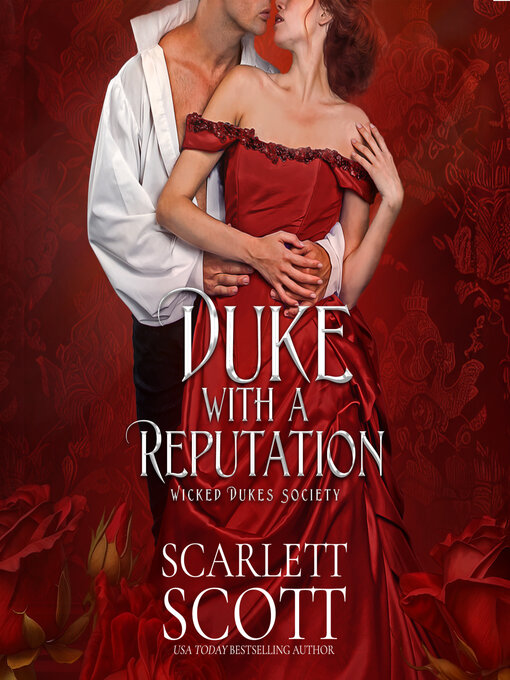 Title details for Duke with a Reputation by Scarlett Scott - Available